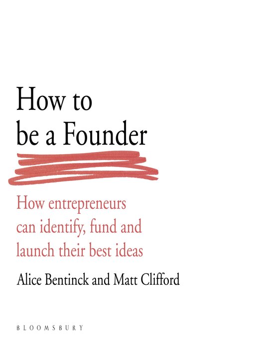 Title details for How to Be a Founder by Alice Bentinck - Wait list